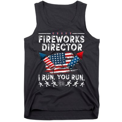 Fireworks Director I Run You Run Flag Funny 4th Of July Tank Top