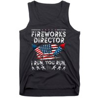 Fireworks Director I Run You Run Flag Funny 4th Of July Tank Top