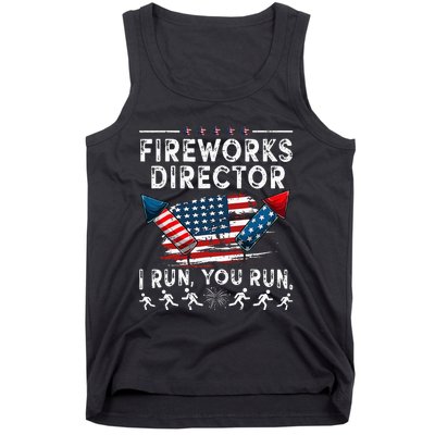 Fireworks Director I Run You Run Flag Funny 4th Of July Tank Top