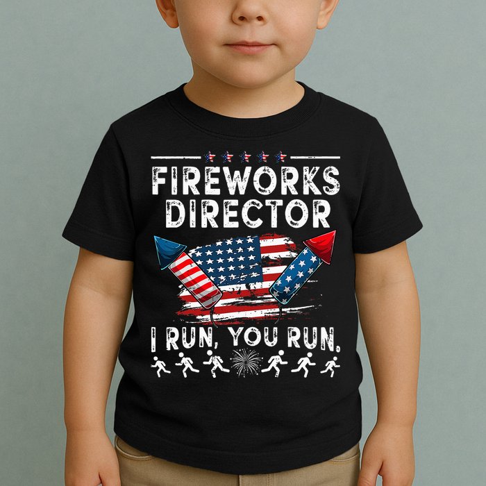 Fireworks Director I Run You Run Flag Funny 4th Of July Toddler T-Shirt