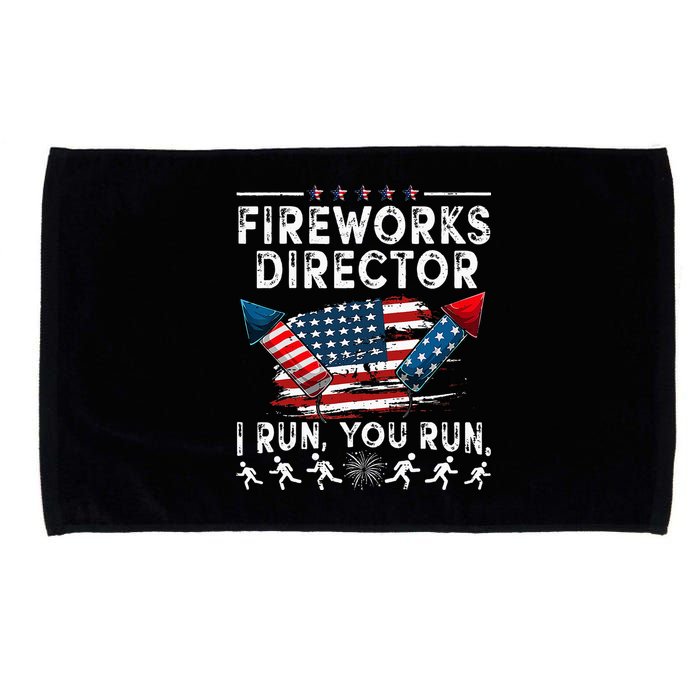 Fireworks Director I Run You Run Flag Funny 4th Of July Microfiber Hand Towel