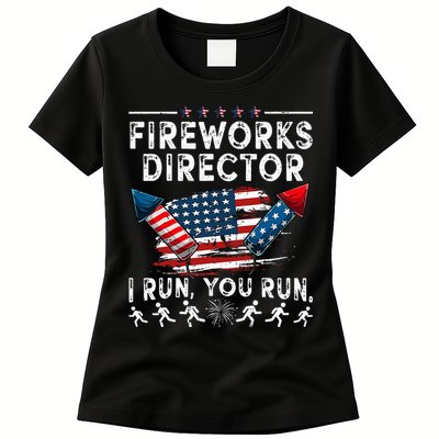 Fireworks Director I Run You Run Flag Funny 4th Of July Womens T-Shirt