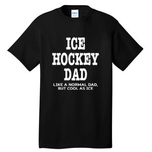 Father's Day Ice Hockey Dad Definition Funny Proud Sports Gift Tall T-Shirt