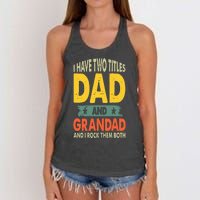 Fathers Day I Have Two Titles Dad And Grandad Grandpa Women's Knotted Racerback Tank