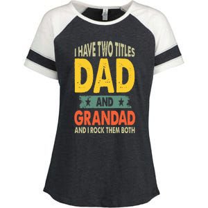 Fathers Day I Have Two Titles Dad And Grandad Grandpa Enza Ladies Jersey Colorblock Tee