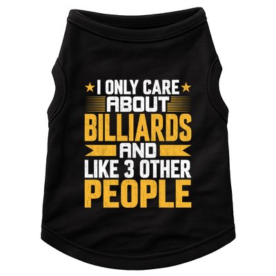Father's Day I Only Care About Billiards Pool And Like Other 3 Peop Le For Dad Doggie Tank
