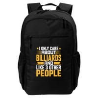 Father's Day I Only Care About Billiards Pool And Like Other 3 Peop Le For Dad Backpack