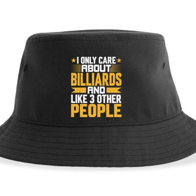 Father's Day I Only Care About Billiards Pool And Like Other 3 Peop Le For Dad Sustainable Bucket Hat