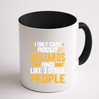 Father's Day I Only Care About Billiards Pool And Like Other 3 Peop Le For Dad Mug