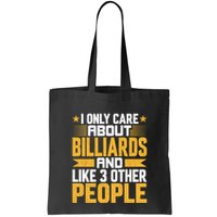 Father's Day I Only Care About Billiards Pool And Like Other 3 Peop Le For Dad Bag