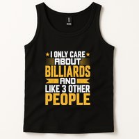 Father's Day I Only Care About Billiards Pool And Like Other 3 Peop Le For Dad Tank Top