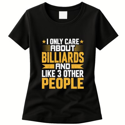 Father's Day I Only Care About Billiards Pool And Like Other 3 Peop Le For Dad Womens T-Shirt