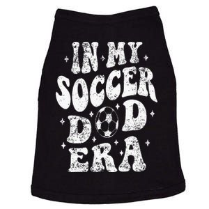 Fathers Day In My Soccer Dad Era Groovy Funny Cheer Dad Doggie Tank