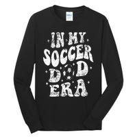 Fathers Day In My Soccer Dad Era Groovy Funny Cheer Dad Tall Long Sleeve T-Shirt