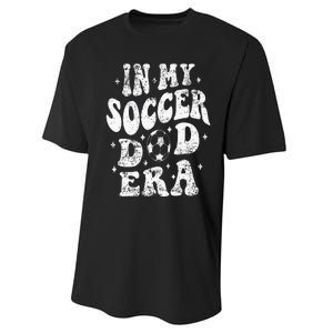 Fathers Day In My Soccer Dad Era Groovy Funny Cheer Dad Performance Sprint T-Shirt