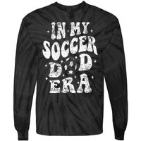 Fathers Day In My Soccer Dad Era Groovy Funny Cheer Dad Tie-Dye Long Sleeve Shirt