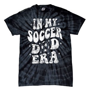 Fathers Day In My Soccer Dad Era Groovy Funny Cheer Dad Tie-Dye T-Shirt