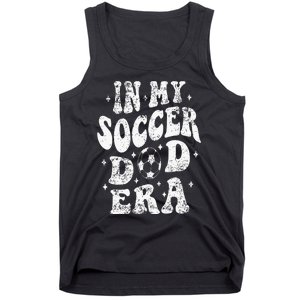 Fathers Day In My Soccer Dad Era Groovy Funny Cheer Dad Tank Top