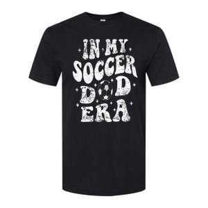 Fathers Day In My Soccer Dad Era Groovy Funny Cheer Dad Softstyle CVC T-Shirt