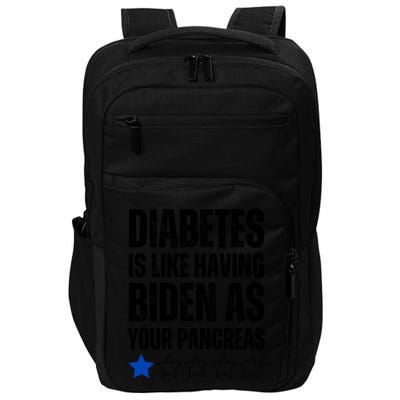 Funny Diabetes Is Like Having Biden As Your Pancreas Impact Tech Backpack
