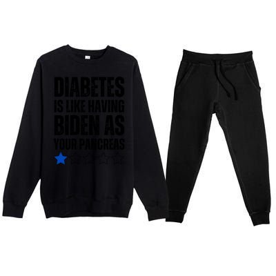 Funny Diabetes Is Like Having Biden As Your Pancreas Premium Crewneck Sweatsuit Set