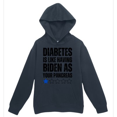 Funny Diabetes Is Like Having Biden As Your Pancreas Urban Pullover Hoodie