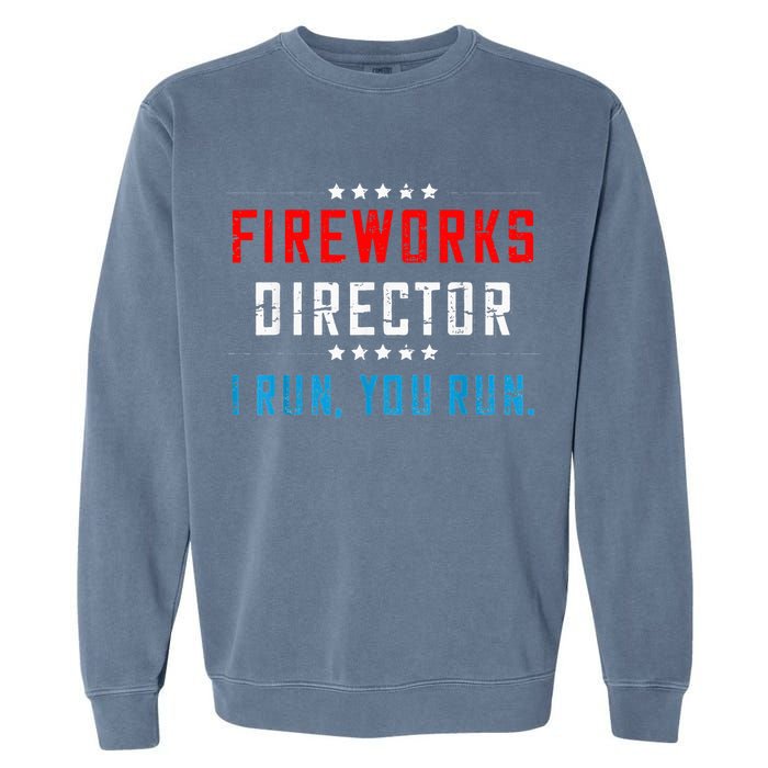 Fireworks Director If I Run You Run Garment-Dyed Sweatshirt