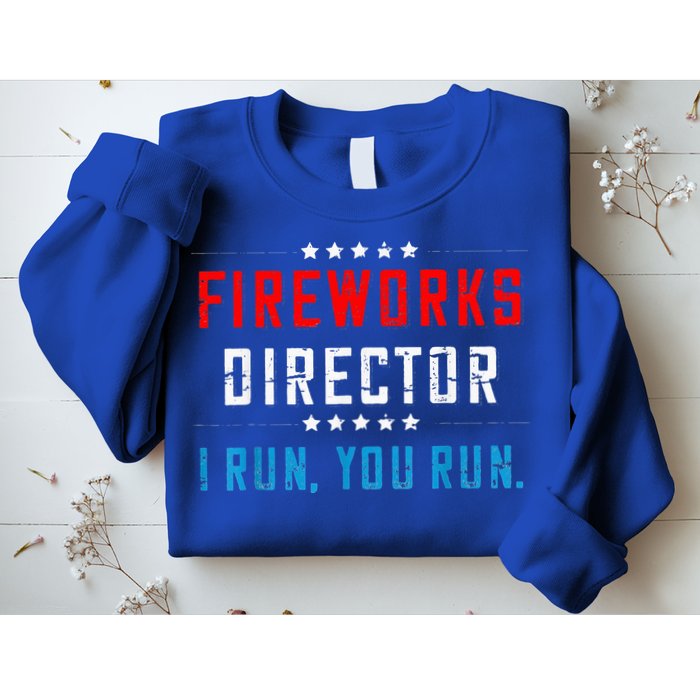 Fireworks Director If I Run You Run Sweatshirt
