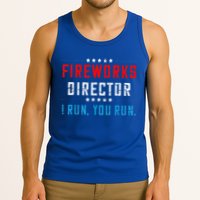 Fireworks Director If I Run You Run Tank Top