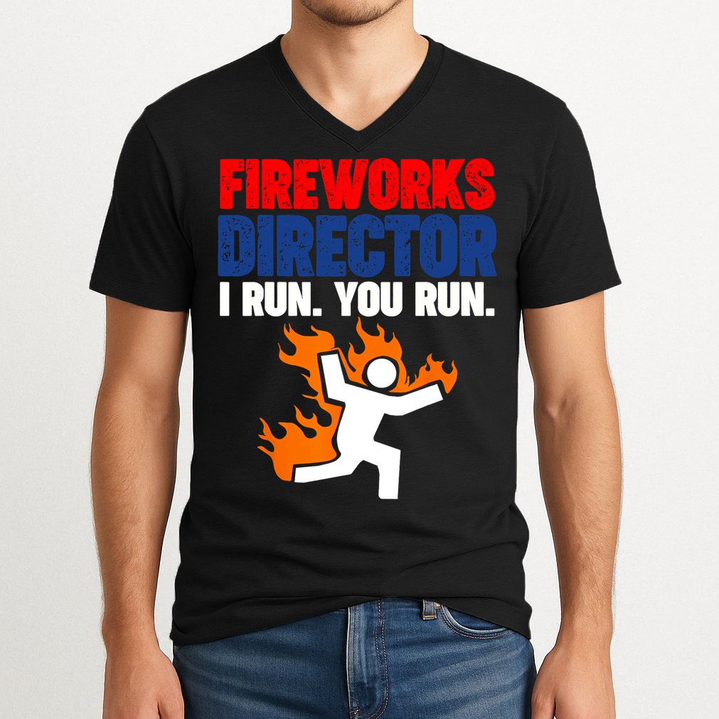 Fireworks Director I Run You Run V-Neck T-Shirt