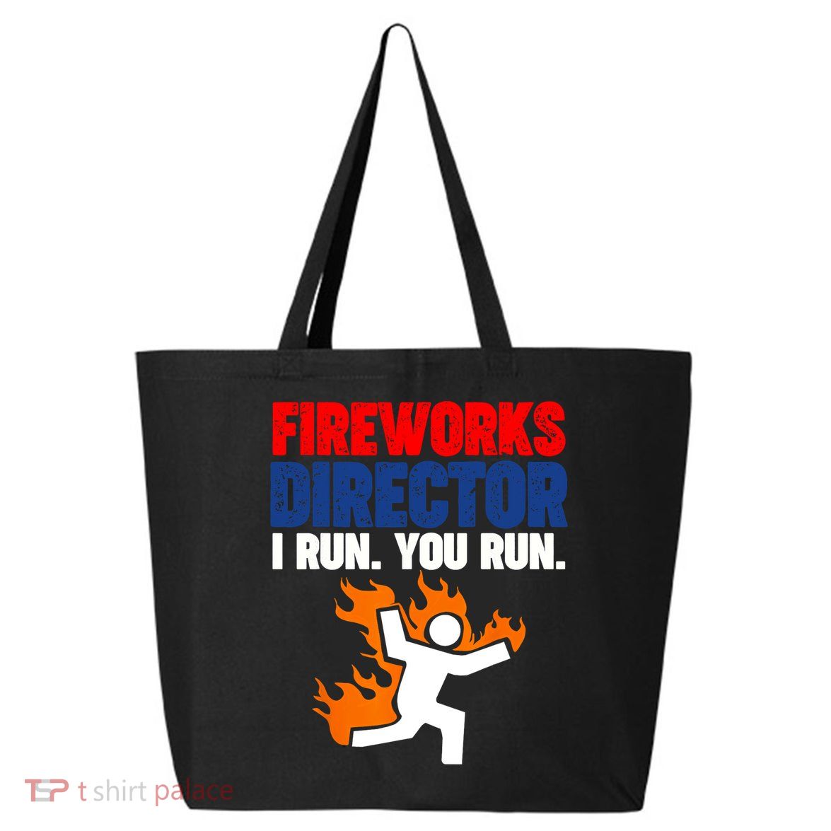 Fireworks Director I Run You Run 25L Jumbo Tote