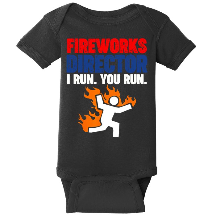 Fireworks Director I Run You Run Baby Bodysuit