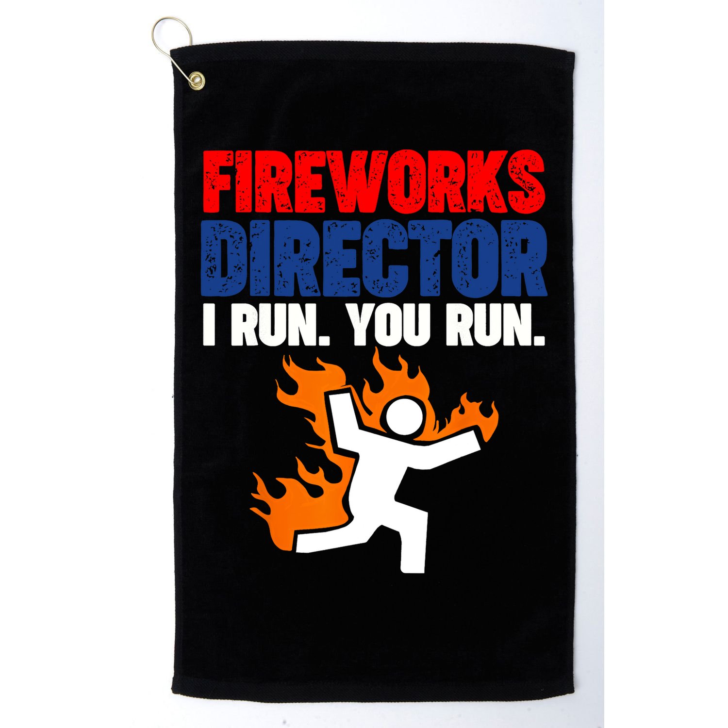 Fireworks Director I Run You Run Golf Towel