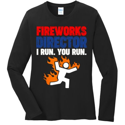 Fireworks Director I Run You Run Ladies Long Sleeve Shirt