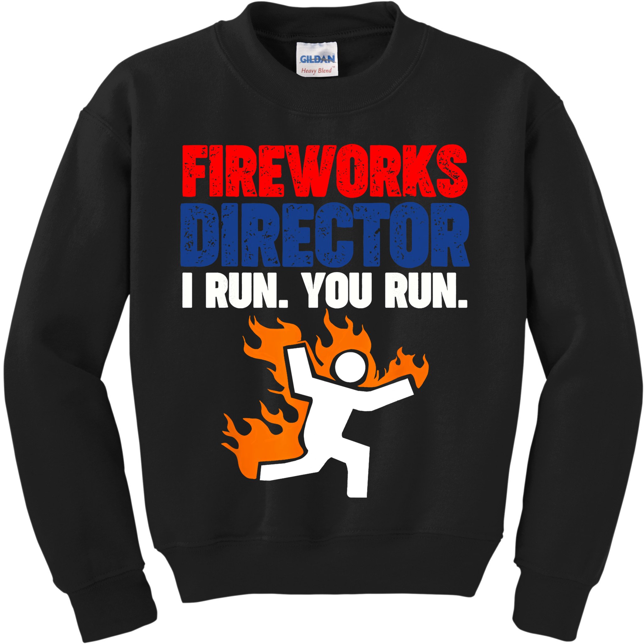 Fireworks Director I Run You Run Kids Sweatshirt