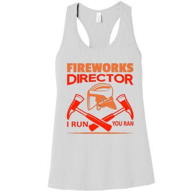 Fireworks Director I Run You Run Women's Racerback Tank