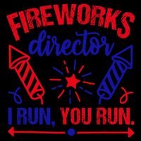 Fireworks Director I Run You Run 4th Of July Usa 16oz Travel Tumbler