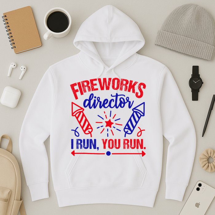 Fireworks Director I Run You Run 4th Of July Usa Hoodie