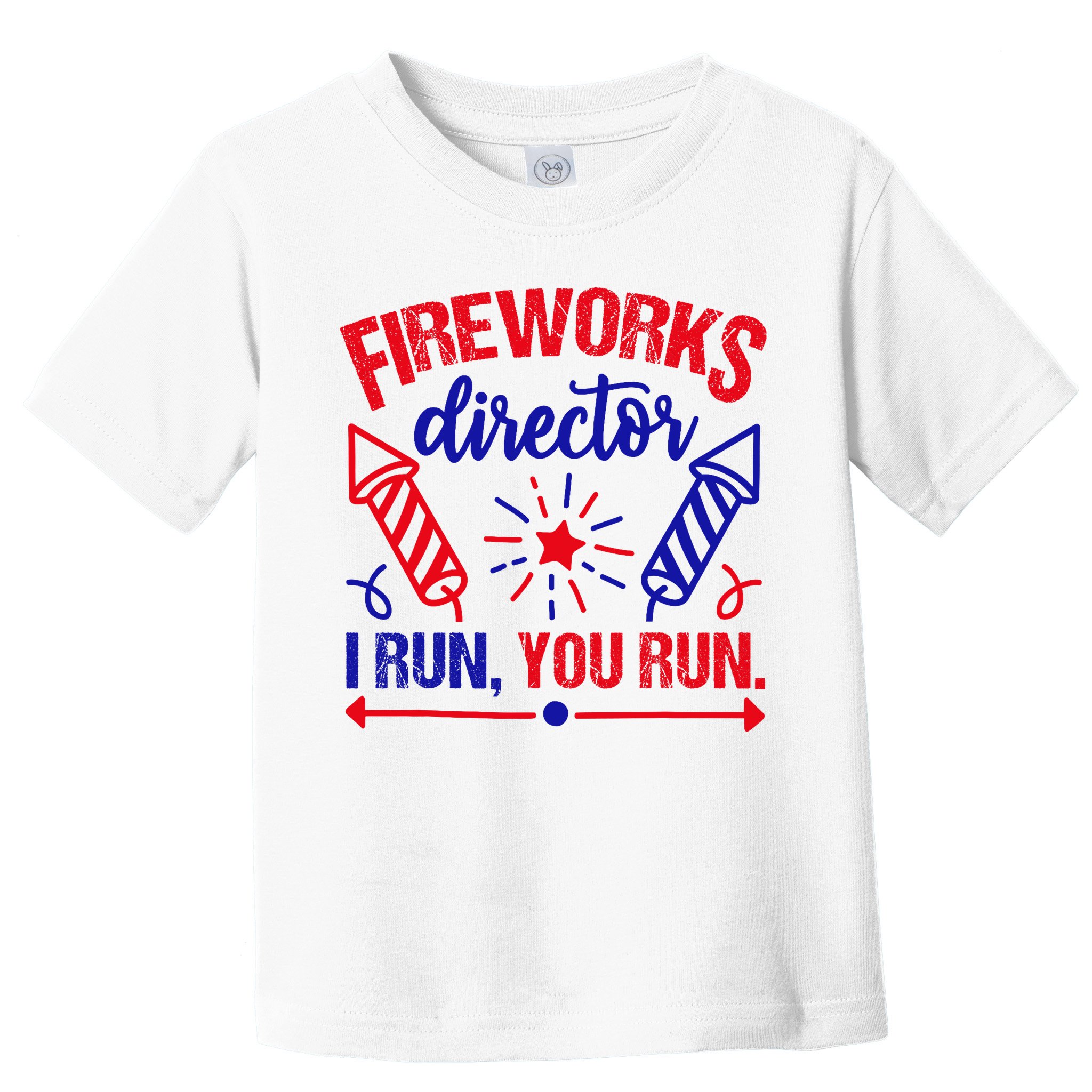 Fireworks Director I Run You Run 4th Of July Usa Toddler T-Shirt