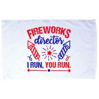 Fireworks Director I Run You Run 4th Of July Usa Microfiber Hand Towel