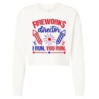 Fireworks Director I Run You Run 4th Of July Usa Cropped Pullover Crew