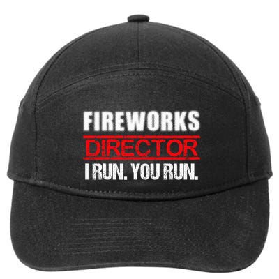 Fireworks Director If I Run You Run  4th Of July Happy Independence Day 7-Panel Snapback Hat