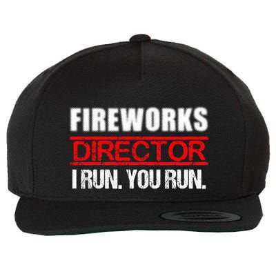 Fireworks Director If I Run You Run  4th Of July Happy Independence Day Wool Snapback Cap