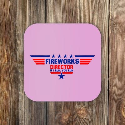 Fireworks Director If I Run You Run Coaster