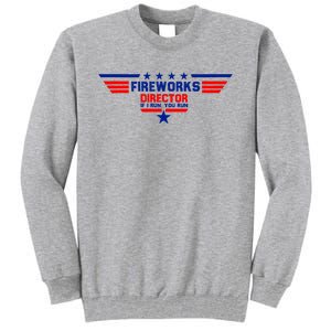 Fireworks Director If I Run You Run Tall Sweatshirt