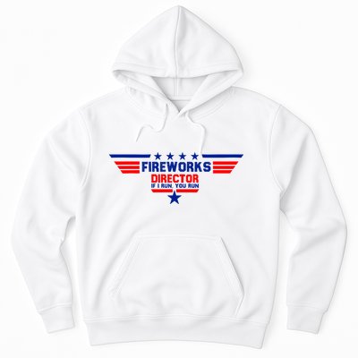 Fireworks Director If I Run You Run Hoodie