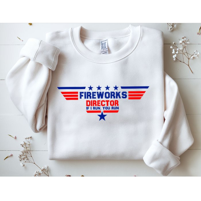 Fireworks Director If I Run You Run Sweatshirt