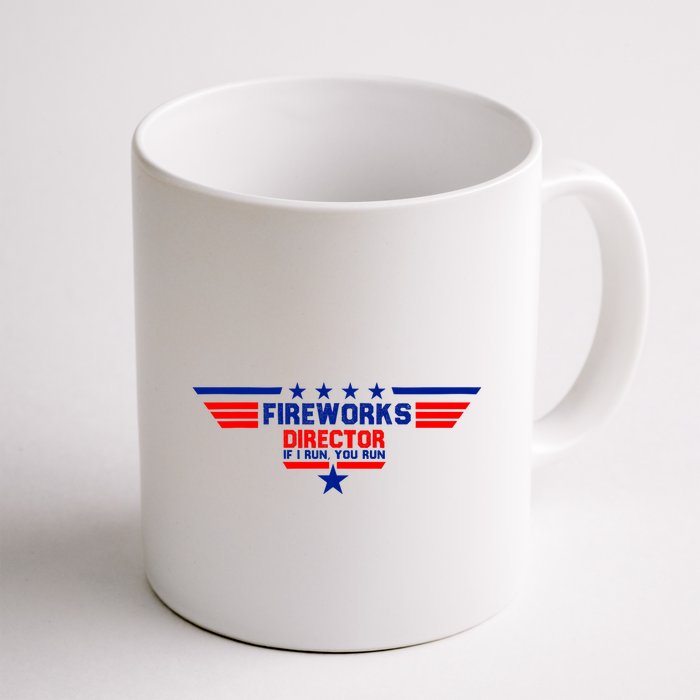 Fireworks Director If I Run You Run Mug