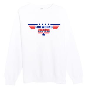 Fireworks Director If I Run You Run Premium Crewneck Sweatshirt