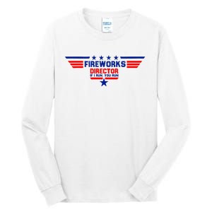 Fireworks Director If I Run You Run Tall Long Sleeve T-Shirt